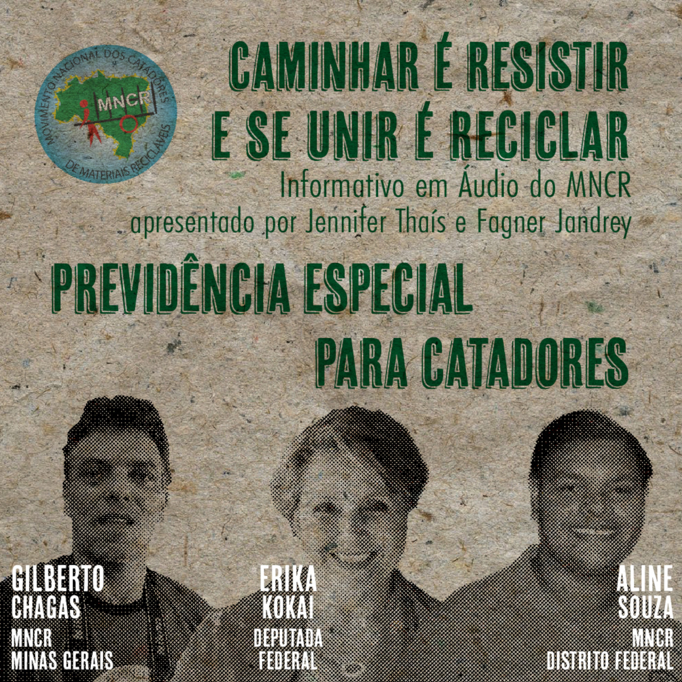Caminhar é resistir e se unir é reciclar